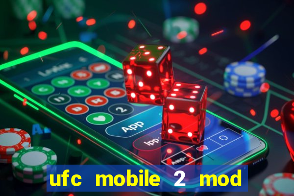 ufc mobile 2 mod apk unlimited money and gems